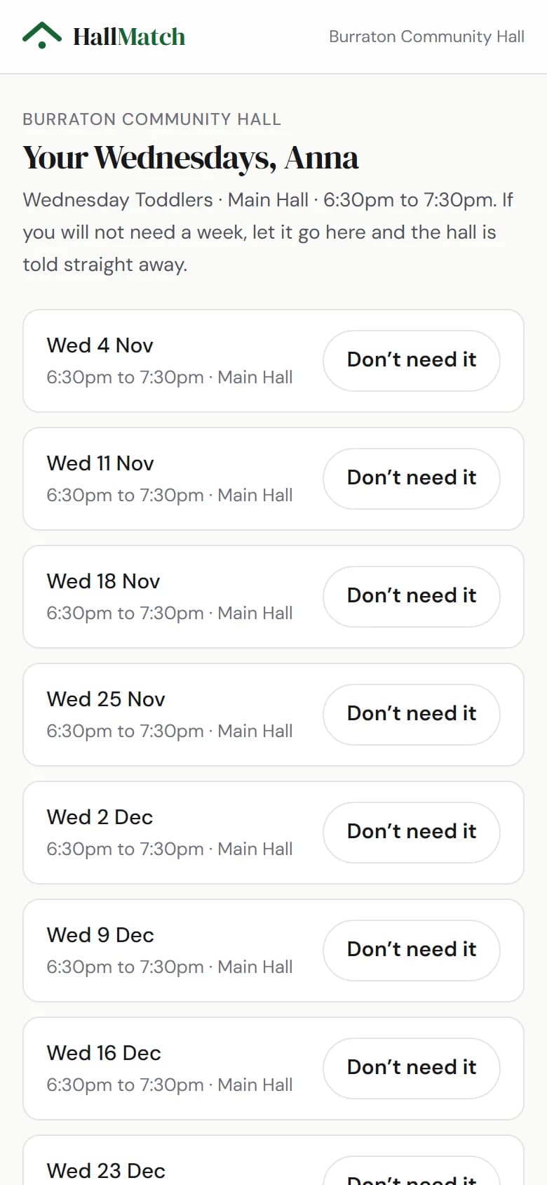 On a phone, a regular hirer's own page: Your Wednesdays, Anna, Wednesday Toddlers in the Main Hall, 6:30pm to 7:30pm, then each coming Wednesday with a Don't need it button.