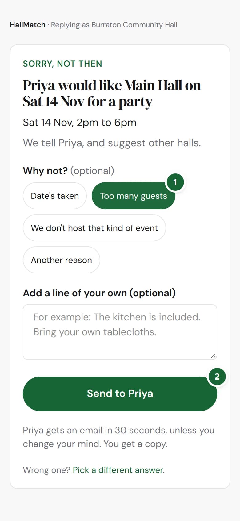 On a phone, the Sorry, not then page: Why not? with Too many guests picked (marked 1), a box for a line of your own, and the Send to Priya button (marked 2).